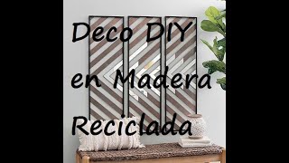 Deco Madera Reciclada - Ideas DIY - Recycled wood