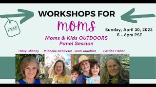 Workshops for Moms  Parenting Tips Panel 04/30/23