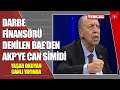 #Canlı Darbe finansörü denilen BAE'den AKP'ye can simidi | Yaşar Okuyan anlattı #dolar #asgariücret