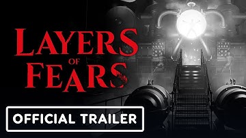 Layers of Fears - Official Reveal Trailer | Summer Game Fest 2022
