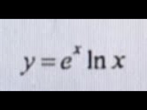 Y E X Lnx Find The Derivative Youtube Y E X Lnx Find The Derivative Youtube
