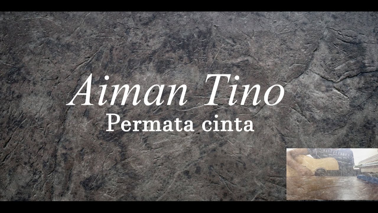 Aiman Tino - Permata Cinta (Lirik cover) - YouTube