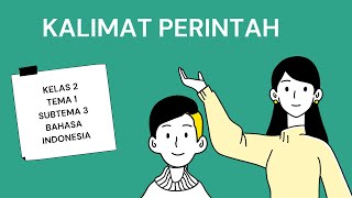 Kalimat Perintah - Kelas 2 Tema 1 Subtema 3 - Bahasa Indonesia