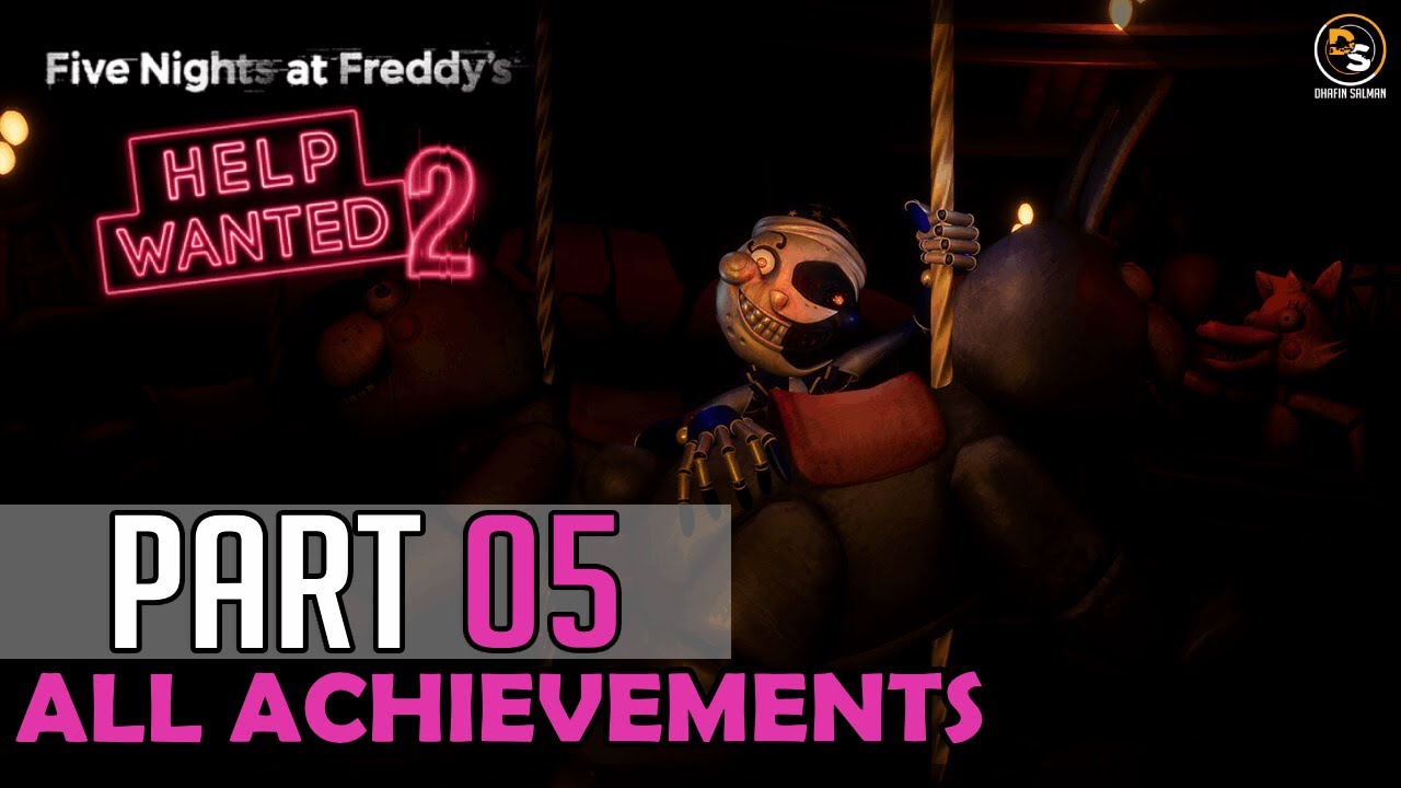 Five Nights at Freddy's: Help Wanted 2 – 100% Walkthrough #05 - Discovering Ruin & Ticket Booth