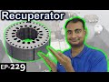 Recuperator Explained {Science Thursday Ep229}