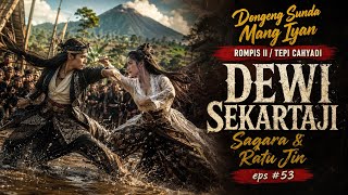 Dewi Sekartaji #53 | Dongeng Sunda Mang Iyan