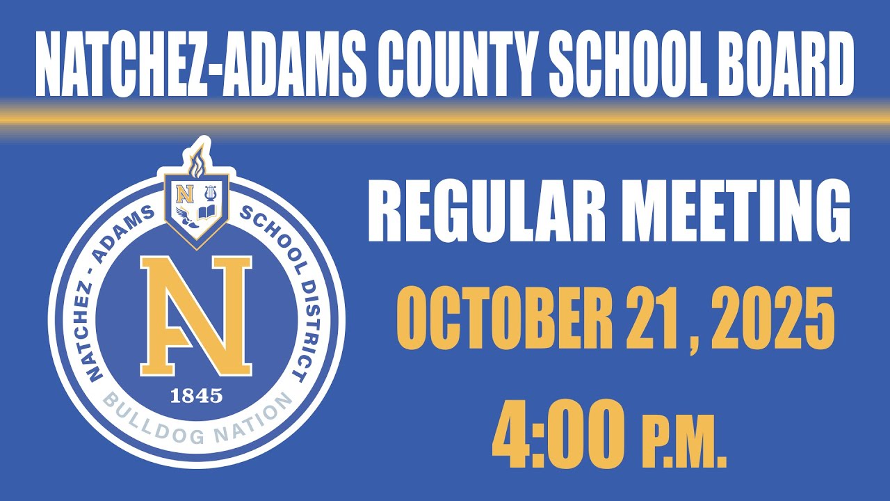 October Natchez-Adams County School Board Regular Meeting 10/21/25