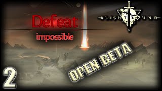 BLIGHTBOUND OPEN BETA Walkthrough Gameplay Part 2 - DARK SOULS IMPOSSIBLE BUG (No Commentary)