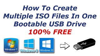 how to create multiple iso files in one bootable usb drive using 100% free tool (2020)