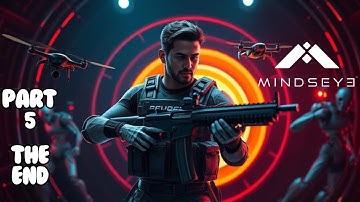 MINDSEYE Gameplay Part 5 - 60 FPS Ending (FULL GAME)