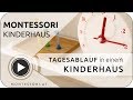 Montessori-Kinderhaus: Tagesablauf in einem Montessori Kinderhaus [Montessori-Ausbildung]