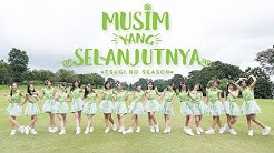 [MV] Musim yang Selanjutnya (Tsugi no Season) - JKT48  - Durasi: 4:47. 