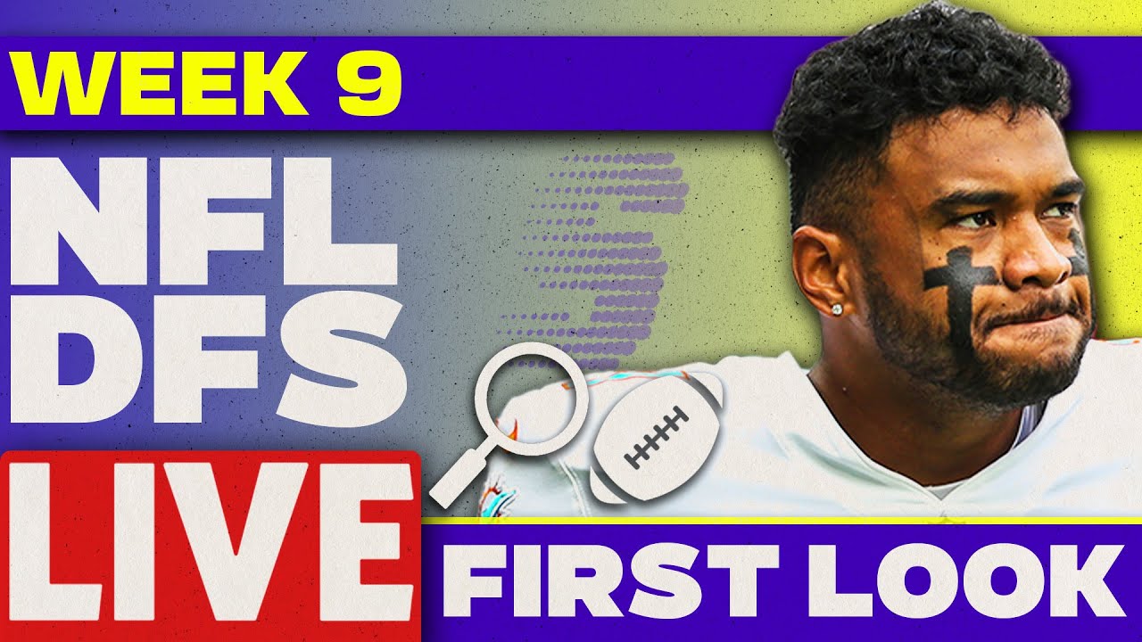 Nfl dfs first look week 9 picks nfl dfs strategy youtube