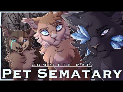 PET SEMATARY [Complete Warrior Cats MAP]