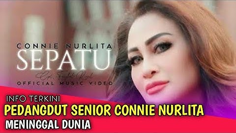 Pedangdut Senior Connie Nurlita, Meninggal Dunia