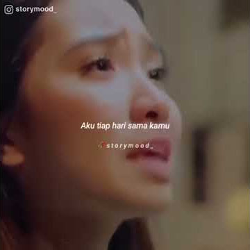 Story WA Sad Girl 30 Detik ~ Story WA Galau Sedih Terbaru - Story WA Paling Bucin Keren Banget