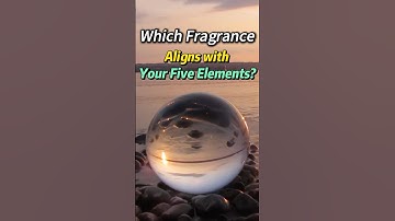 Which Fragrance Aligns with Your Five Elements#fengshui #fengshuitips #fragrance #fiveelements #fyp