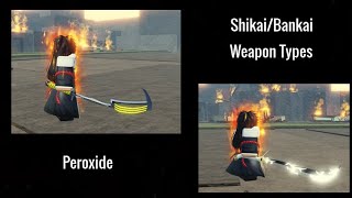All Shikai/Bankai Weapon Types || Peroxide
