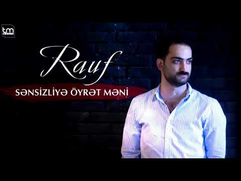 Rauf Ağazadə - Sənsizliyə Öyrət Məni (Audio)