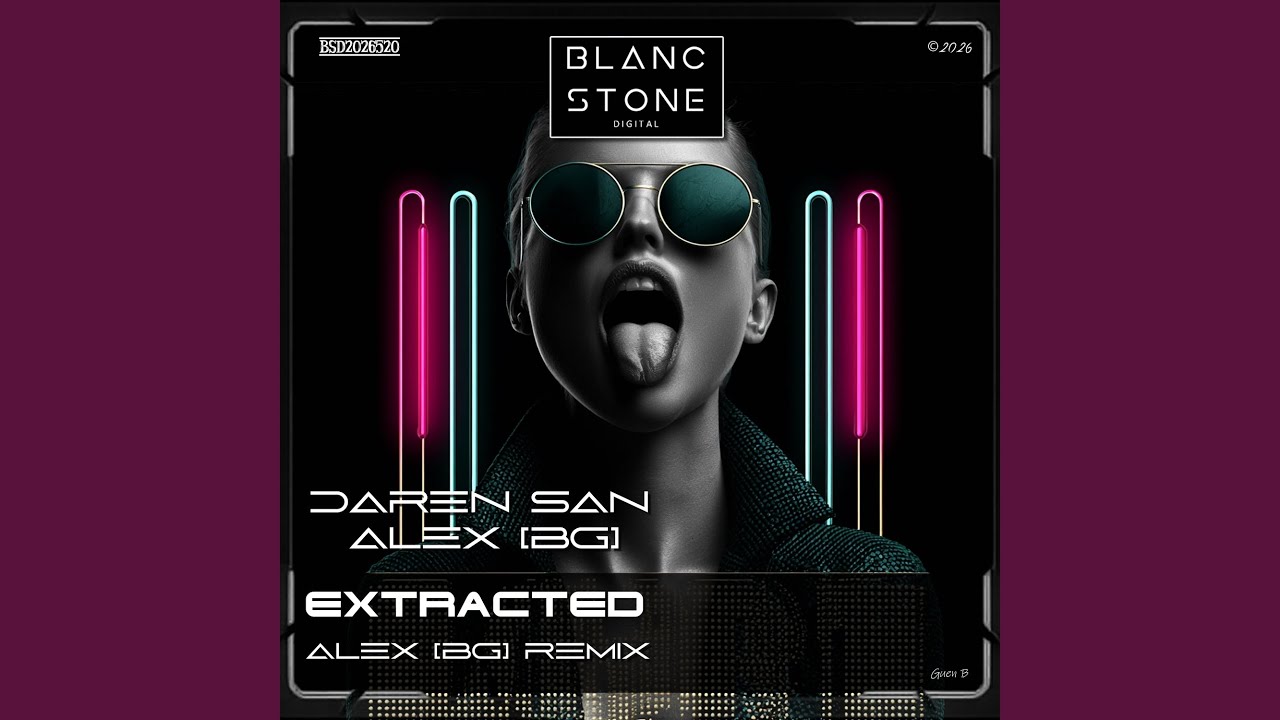 Regardez Extracted (Alex (BG) Remix) sur YouTube Regardez Extracted (Alex (BG) Remix) sur YouTube