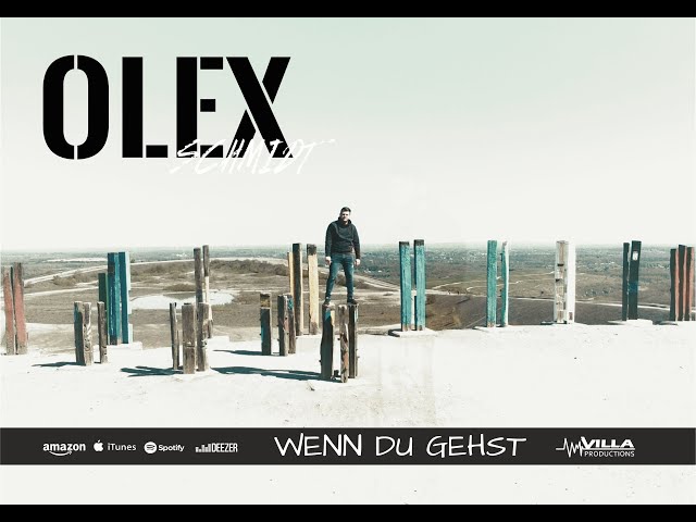 Olex Schmidt -  Wenn Du Gehst