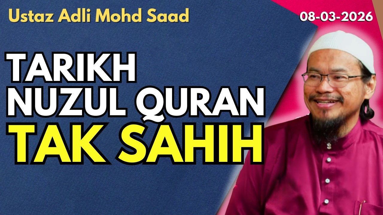 Ust Adli: Tarikh Nuzul Quran Tak Sahih