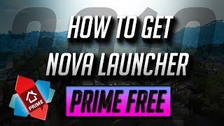How To Get Nova Launcher Prime 5.5.4 + Tesla Unread For FREE! (2018 Updated) - Prohero screenshot 1