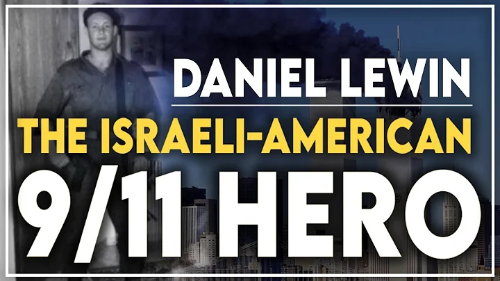 Daniel Lewin: The Israeli-American 9/11 Hero