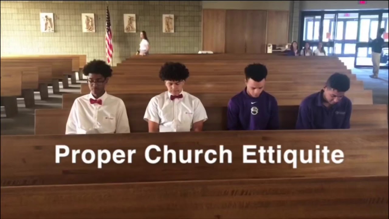 Proper Church Etiquette YouTube