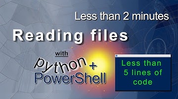 Reading a file | Python and PowerShell in less than 1minute