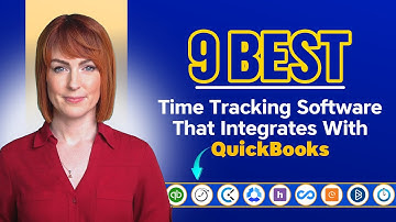 The 9 Best Time Tracking Software that Integrates with QuickBooks