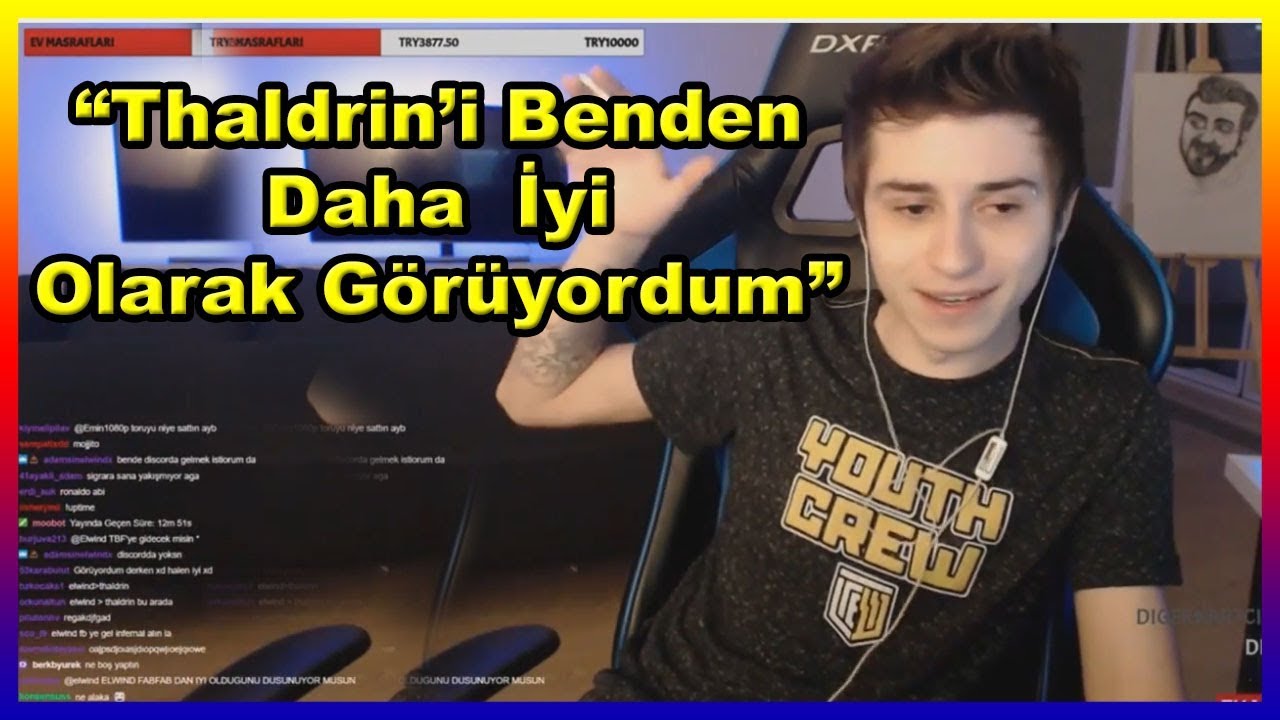 Elwind - Thaldrin İle Kendisini Kıyaslıyor!