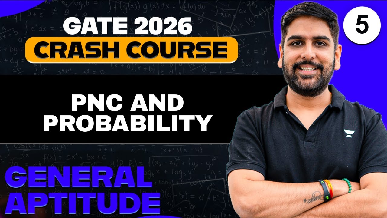 General Aptitude 05 | P&C and Probability Complete Concepts | Gurupall Chawla Sir