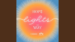 Hope Lights the Way