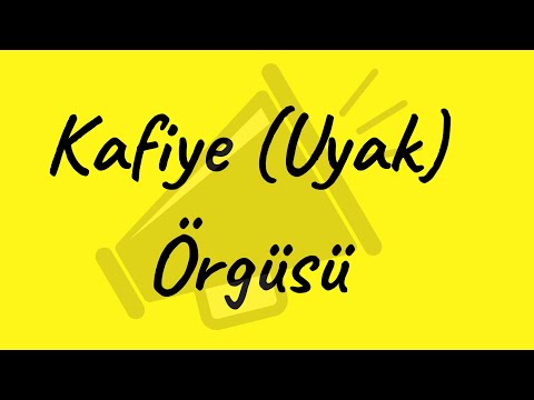 KAFİYE ÖRGÜSÜ-UYAK DÜZENİ