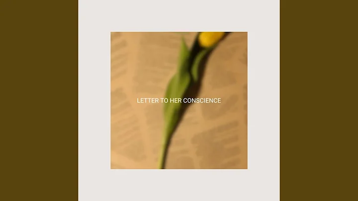 Letter to her conscience