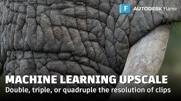 Machine Learning Upscale - Flame 2026