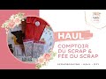 Haul Scrap chez Comptoir du Scrap et la Fée du Scrap ! J’ai déjà mon calendrier de l’avent 😊 #scrap