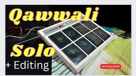 Octapad Spd 20 Qawwali Solo With Full Editing