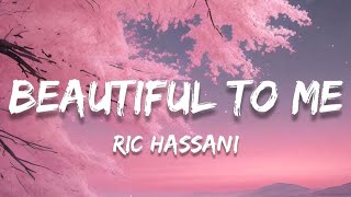 Beautiful to me (lyrics) - Ric Hassani