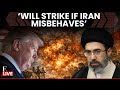 LIVE: Trump Casts Doubts On Iran's New Peace Proposal, Threatens to Strike | N18G