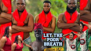 LET THE POOR BREATH ~ season 1&2 ||Nollywood Latest Movie 2023||BROTHER FESTUS TV SHOW