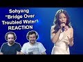 Singers FIRST TIME Reaction/Review to "So Hyang: Bridge over troubled Water"