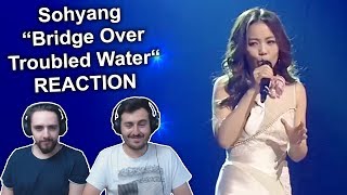 Singers React to So Hyang: Bridge over troubled Water | Reaction