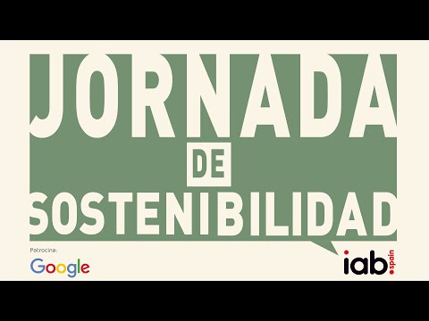 JORNADA DE SOSTENIBILIDAD - IAB SPAIN