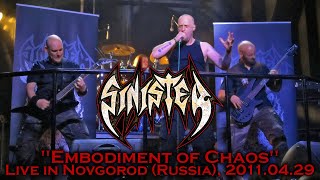 SINISTER "Embodiment of Chaos" - Live in Novgorod (Russia), 2011.04.29