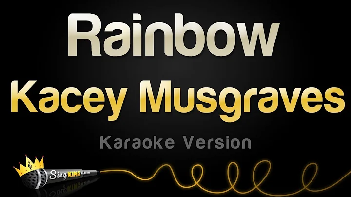 Kacey Musgraves - Rainbow (Karaoke Version) - DayDayNews