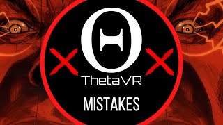 Mistakes: What Separates Winners from Losers — ThetaVR — Onward & Competitive Concepts with Theta