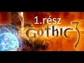Reject - Játsszunk! Gothic 3 - 1.rész - Visszatérés