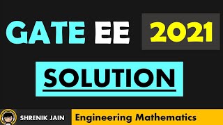 GATE EE 2021 - Mathematics solution